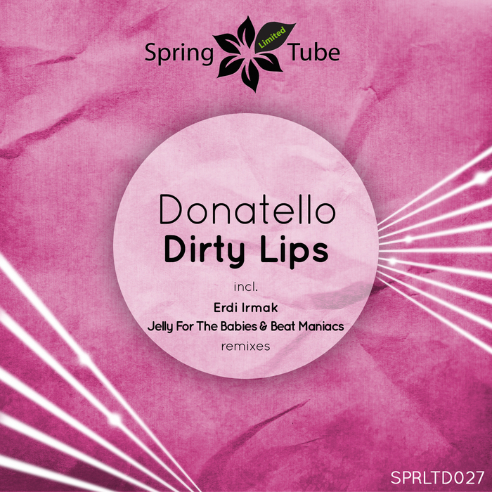 DONATELLO - Dirty Lips (remixes)
