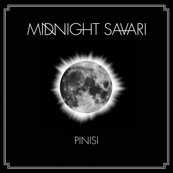 MIDNIGHT SAVARI - Pinisi