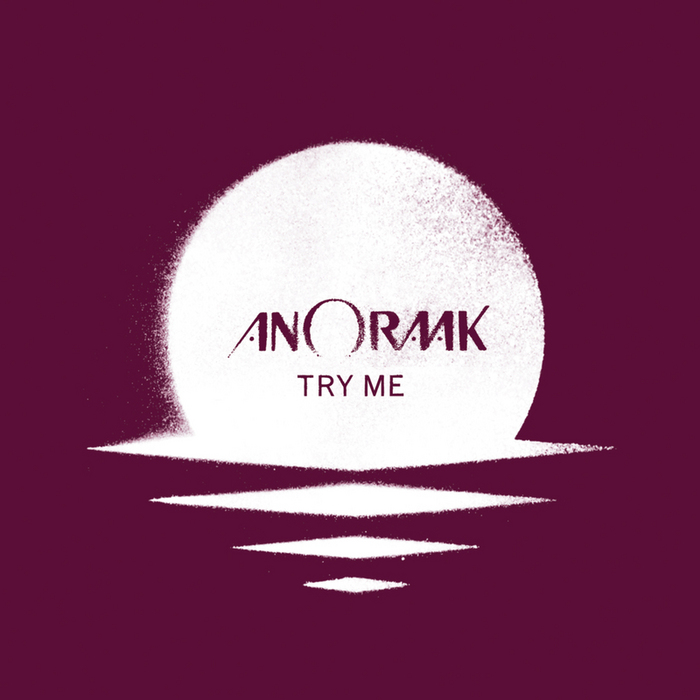 ANORAAK - Try Me EP (remixes)