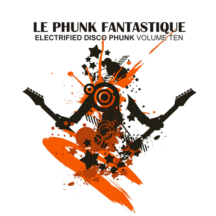VARIOUS - Le Phunk Fantastique 10: Electrified Disco Phunk
