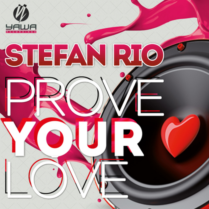 RIO, Stefan - Prove Your Love (remixes)