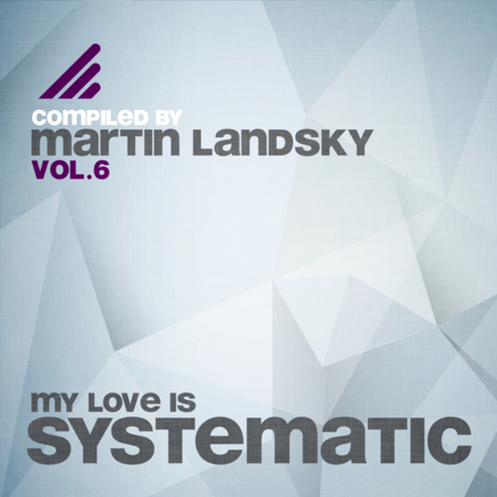 VARIOUS - My Love Is Systematic Vol 6