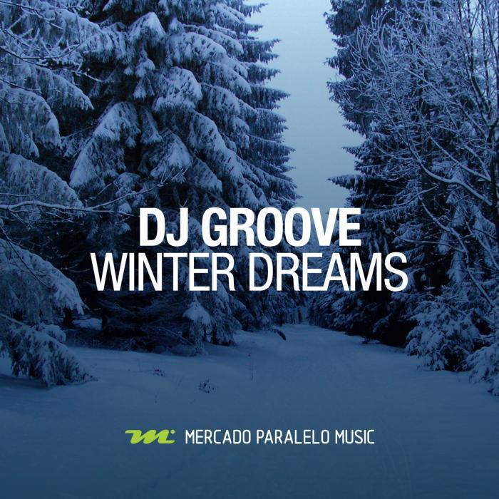DJ GROOVE - Winter Dreams