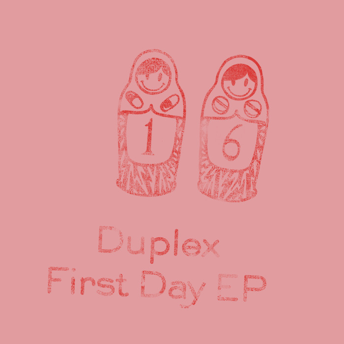 DUPLEX - First Day EP