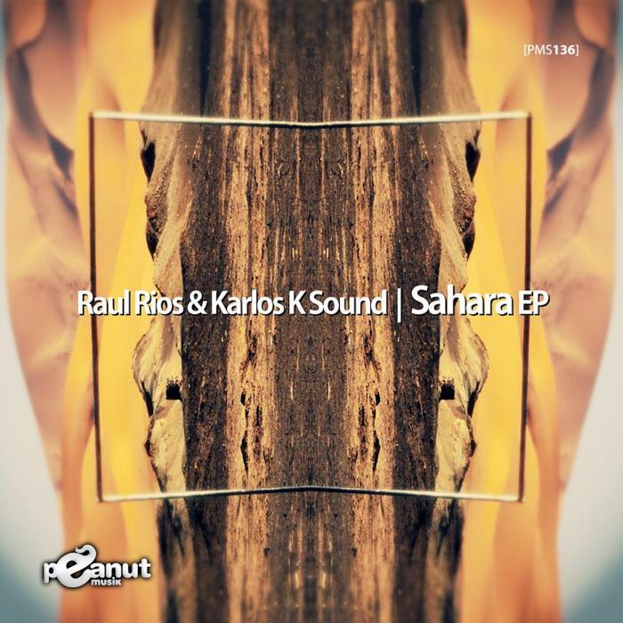 RIOS, Raul/KARLOS K SOUND - Sahara EP