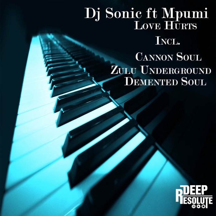 DJ SONIC/MPUMI - Love Hurts