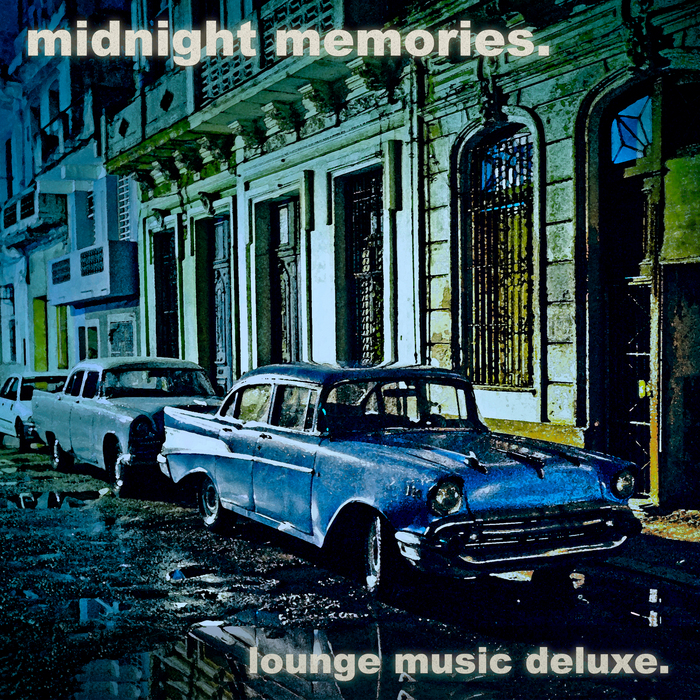 VARIOUS - Midnight Memories Lounge Music Deluxe