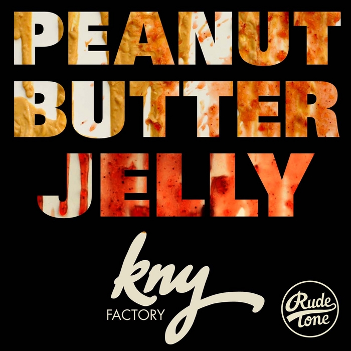 Peanut Butter Jelly By Kny Factory On Mp3 Wav Flac Aiff Alac