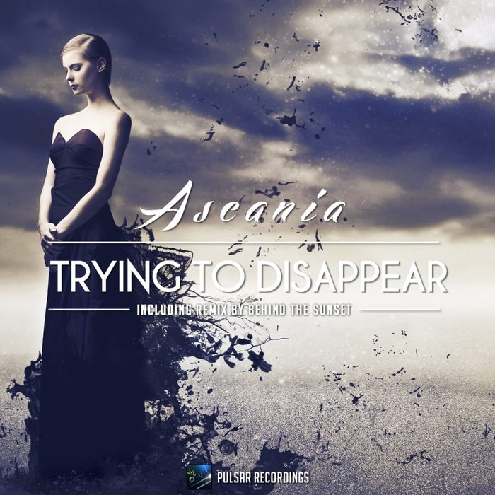 ASCANIA - Trying To Disappear