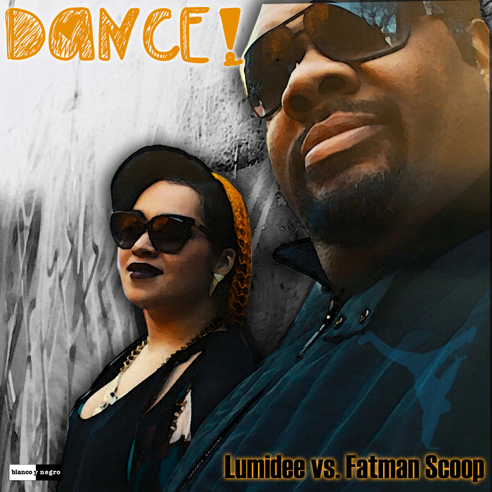 LUMIDEE vs FATMAN SCOOP - Dance!