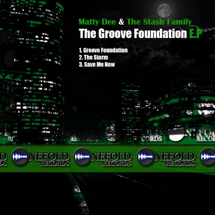 MATTY DEE/STASH FAMILY - The Groove Foundation EP