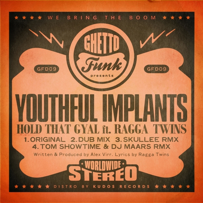 YOUTHFUL IMPLANTS feat RAGGA TWINS - Hold That Gyal