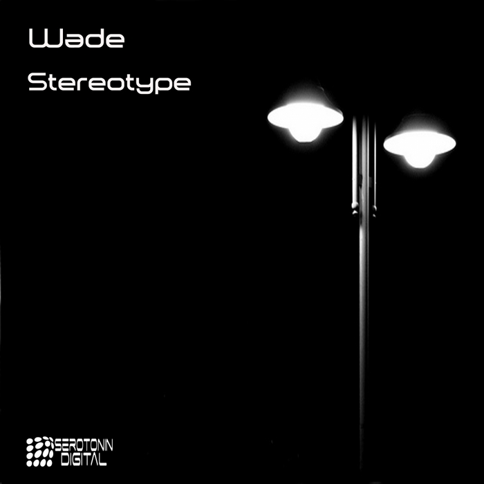 WADE - Stereotype