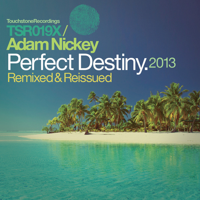 NICKEY, Adam - Perfect Destiny (remixed & reissued)