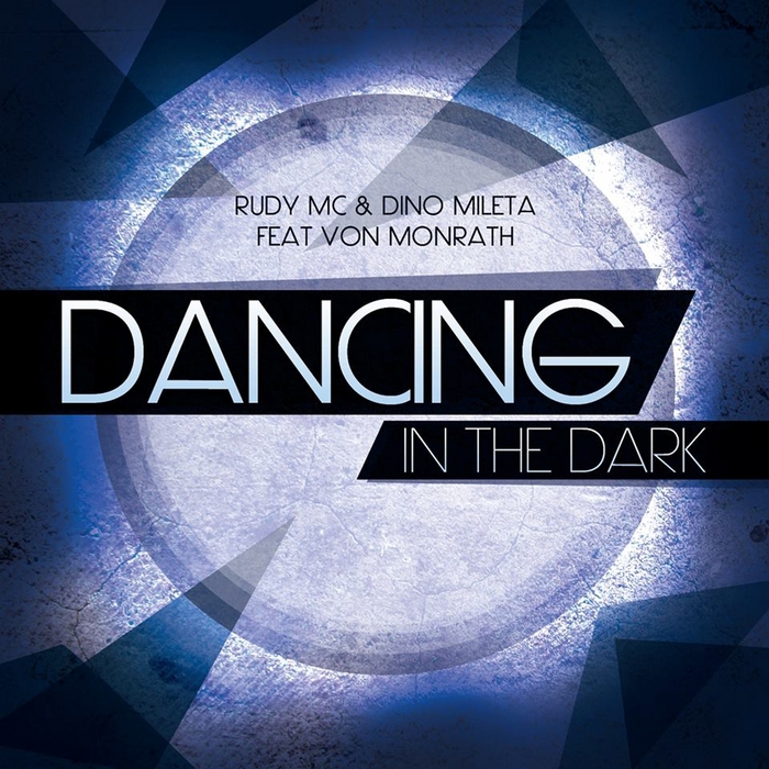 RUDY MC/DINO MILETA feat VON MONRATH - Dancing In The Dark