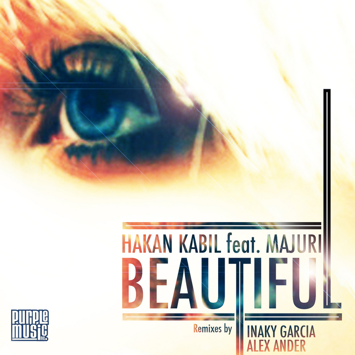 KABIL, Hakan feat MAJURI - Beautiful