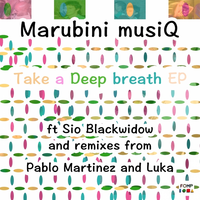 MARUBINI MUSIQ - Take A Deep Breath EP