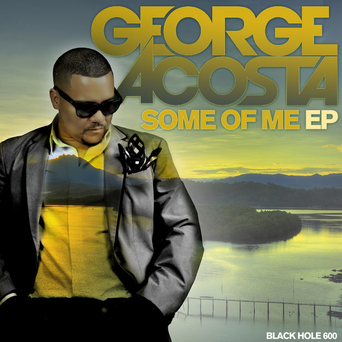 ACOSTA, George - Some Of Me EP
