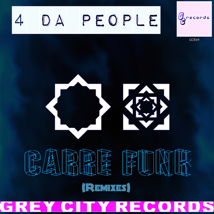 4 DA PEOPLE - Carre Funk (Remixes)