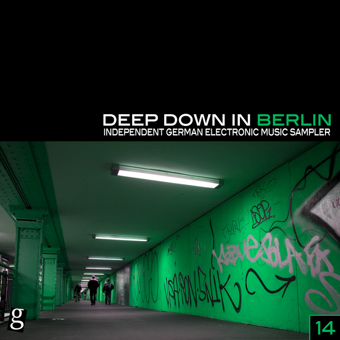 VARIOUS - Deep Down In Berlin 14 - Independent German Electronic Music Sampler
