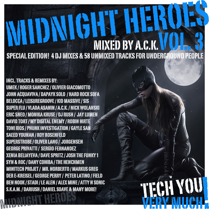 ACK/VARIOUS - Midnight Heroes Vol 3: Special Edition! 4 DJ Mixes & 58 Unmixed Tracks For Underground People