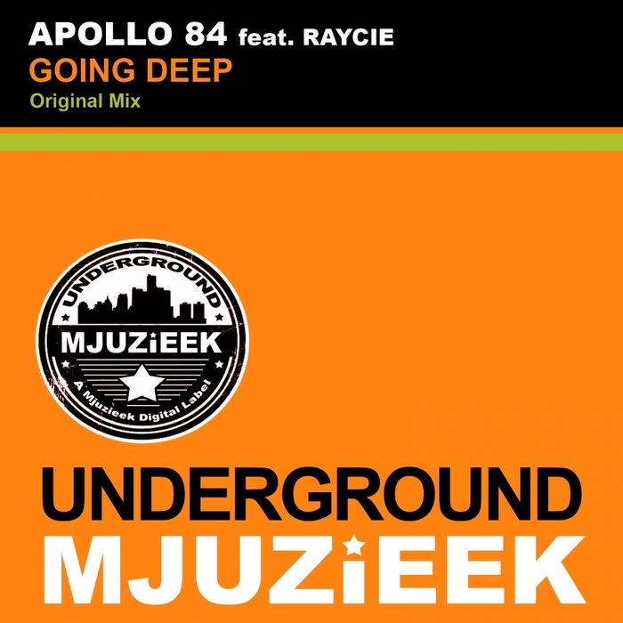 APOLLO 84 feat RAYCIE - Going In Deep