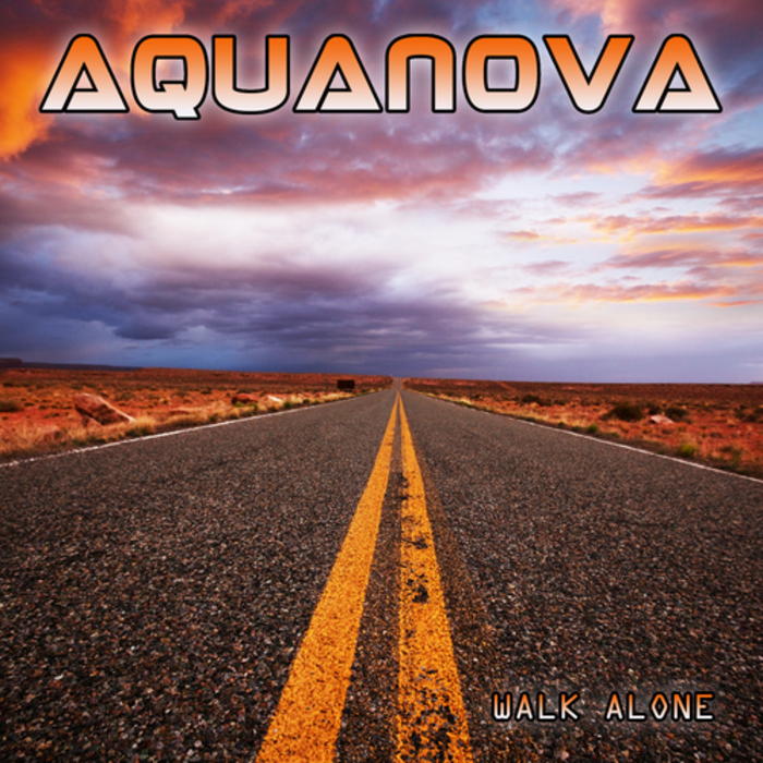 AQUANOVA - Walk Alone (remixes)
