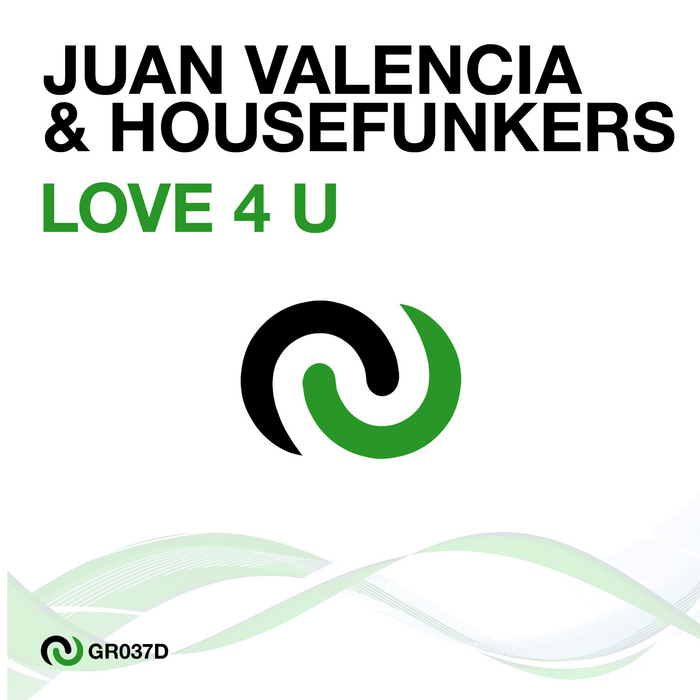 VALENCIA, Juan/HOUSEFUNKERS - Love 4 U
