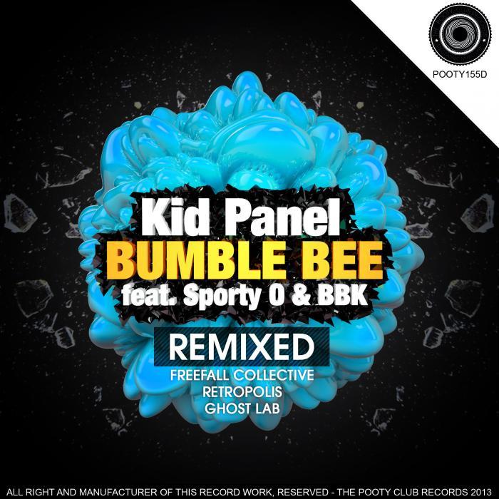 KID PANEL/SPORTY O - Bumble Bee (remixed)