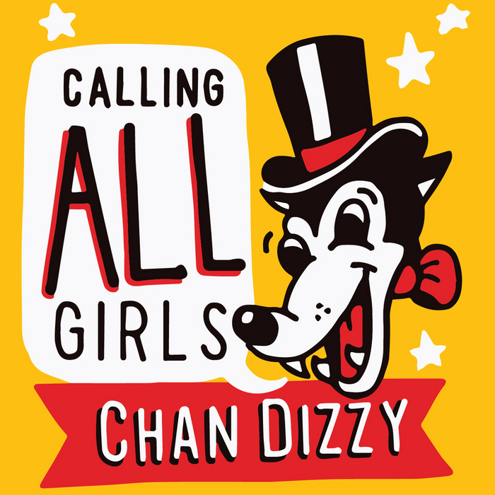 CHAN DIZZY/ROBZILLA - Calling All Girls
