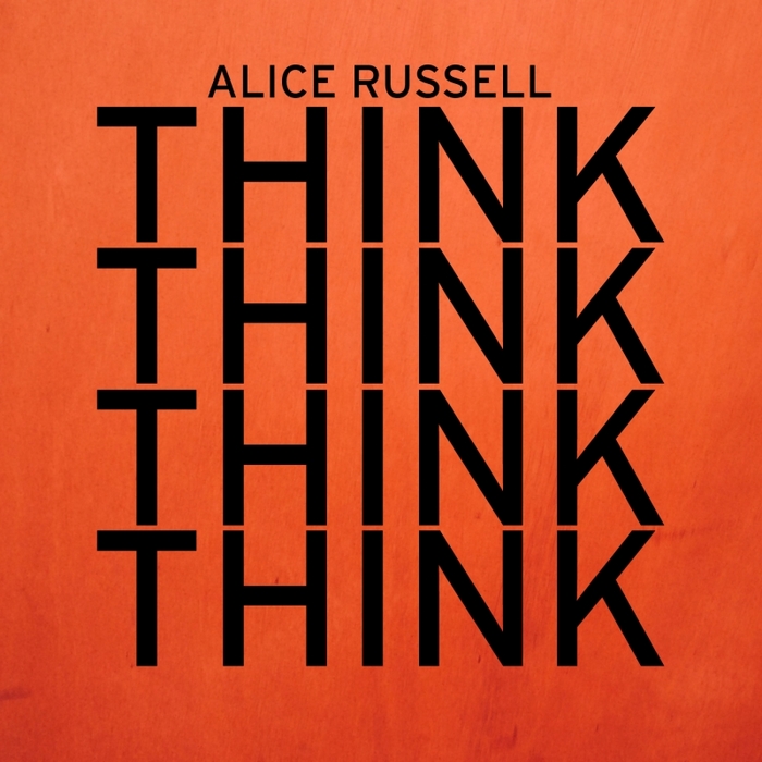 RUSSELL, Alice - Think