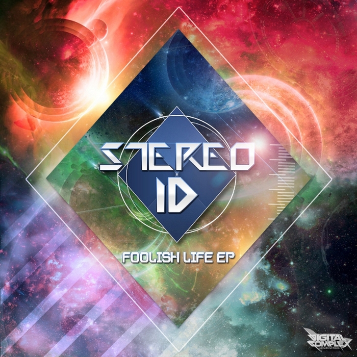 STEREO ID - Foolish Life EP