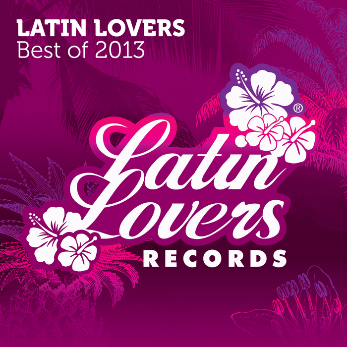 VARIOUS - Latin Lovers - Best Of 2013
