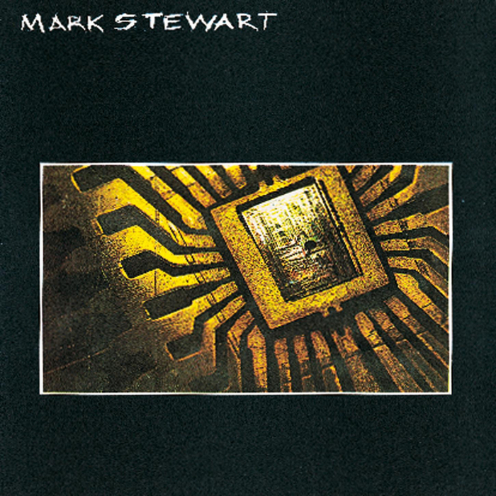 MARK STEWART - Mark Stewart