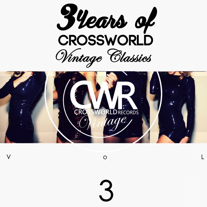 VARIOUS - 3 Years Of Crossworld Vintage Classics Vol 3