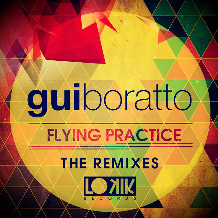 BORATTO, Gui - Flying Practice (The Remixes)