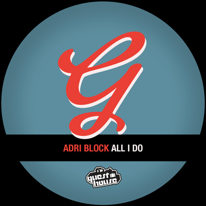 ADRI BLOCK - All I Do