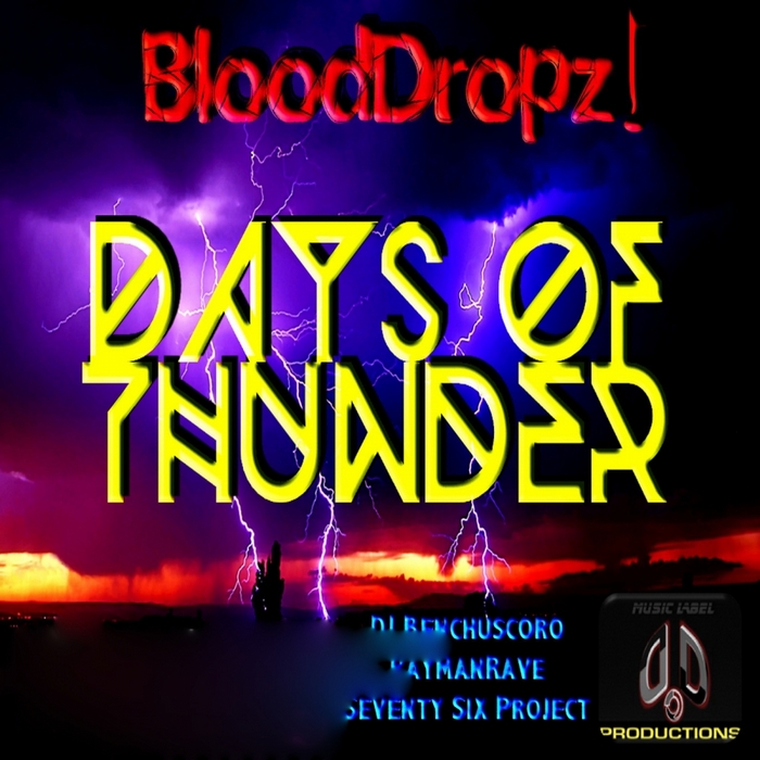 BLOODDROPZ - Days Of Thunder