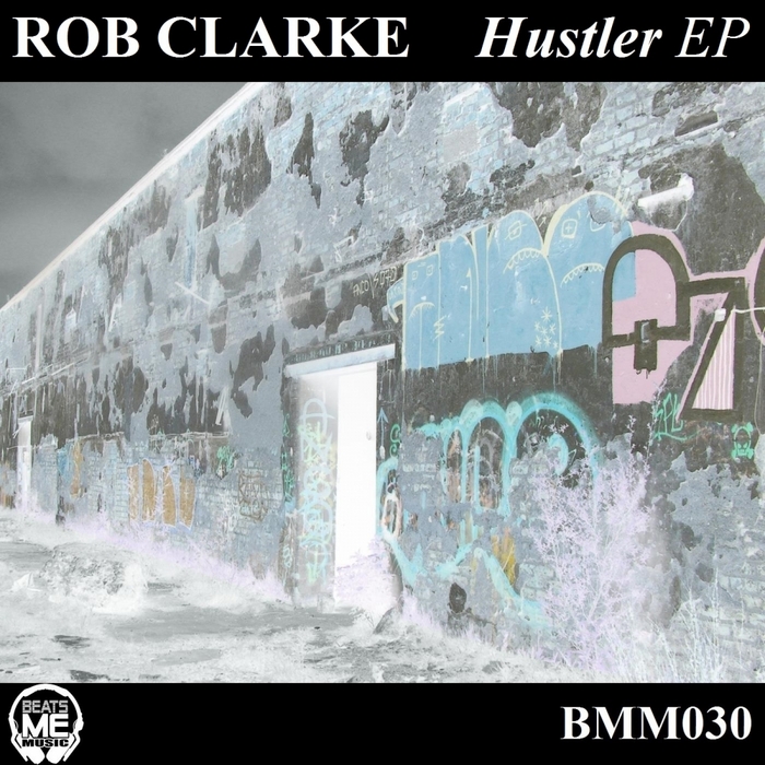 CLARKE, Rob - Hustler EP