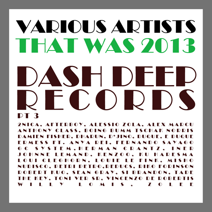 VARIOUS - That Was 2013 Dash Deep Records Part 3