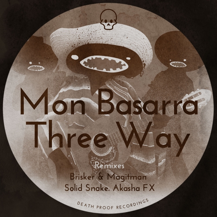 MON BASARRA - Three Way Remixes