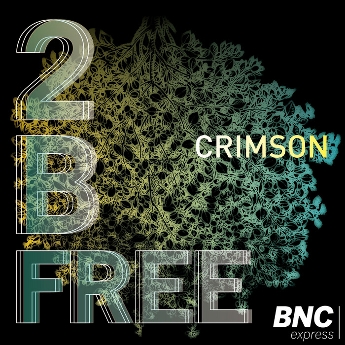 CRIMSON - To Be Free
