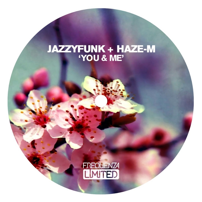 JAZZYFUNK/HAZE M - You & Me