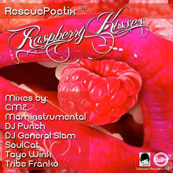RESCUEPOETIX - Raspberry Kisses (Mixes By Cm2, Tayo Wink, DJ General Slam, DJ Punch, Maminstrumental, Mmino Africa, Soul Cat & Tribe Franko