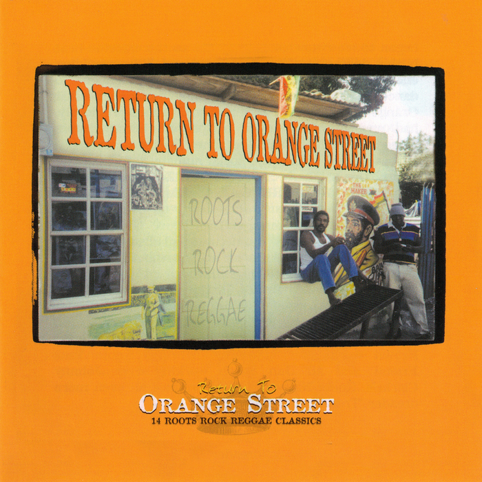 VARIOUS - Return To Orange Street: Roots Rock Reggae