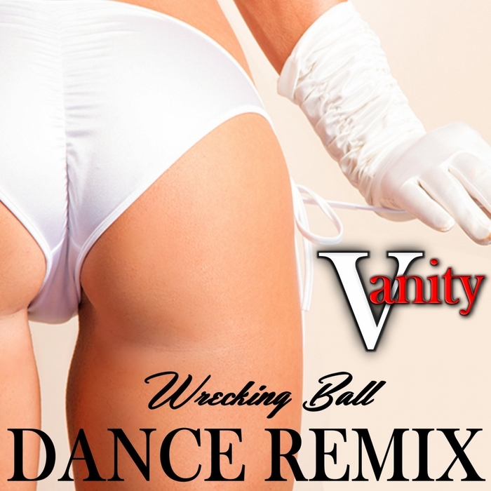 VANITY - Wrecking Ball (Dance Remix)