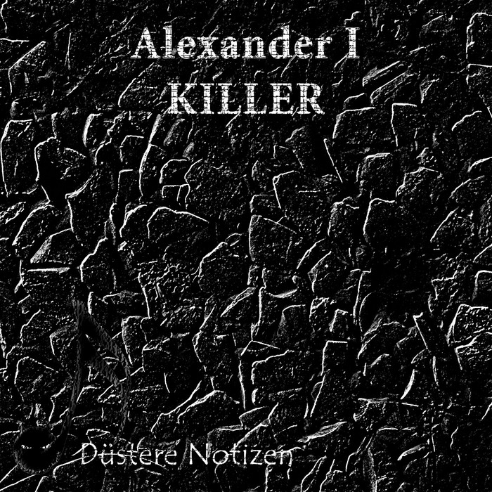 ALEXANDER I - Killer