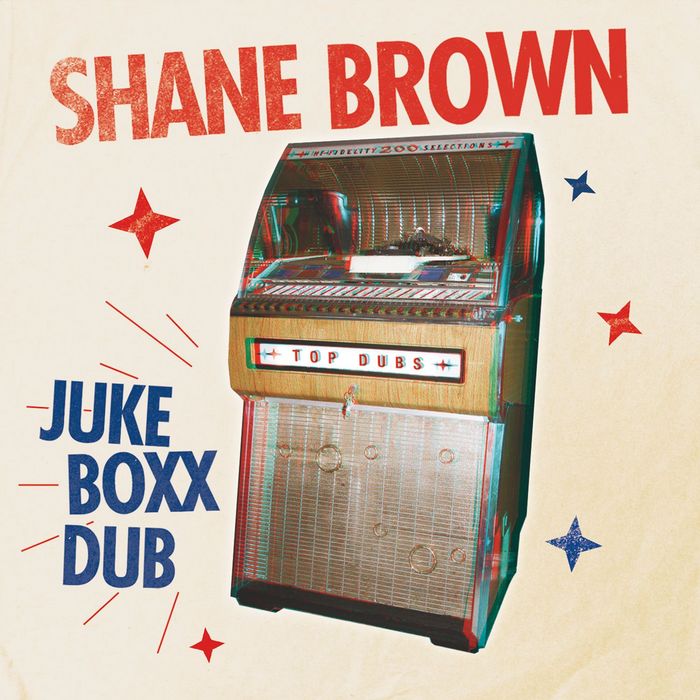 SHANE BROWN - Juke Boxx Dub