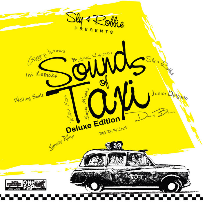 VARIOUS - Sly & Robbie Presents Sounds Of Taxi Deluxe Edition