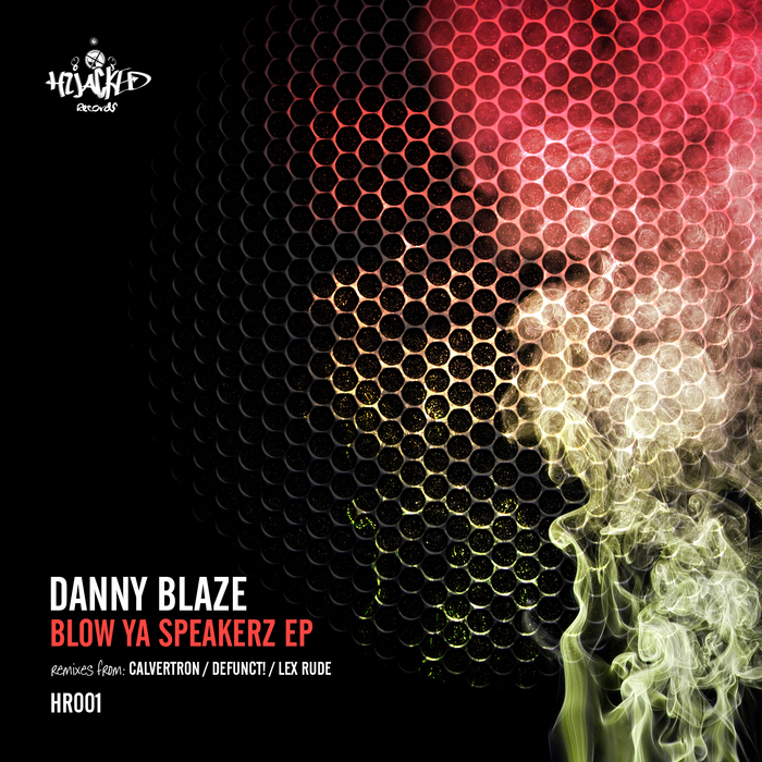 BLAZE, Danny - Blow Ya Speakerz EP